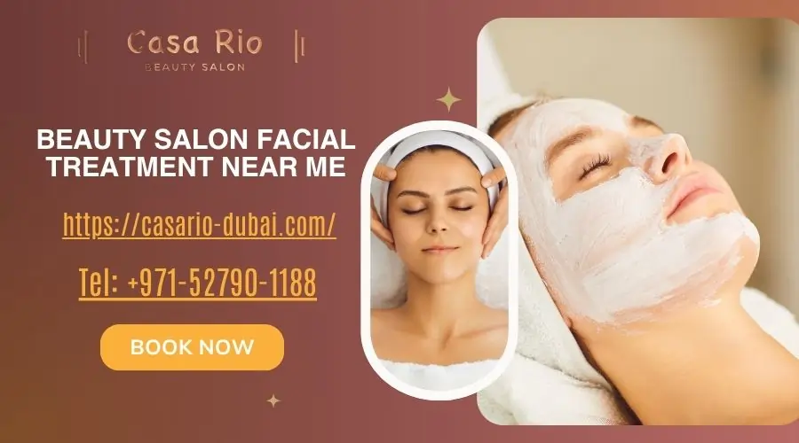beauty salon facial treatment near me