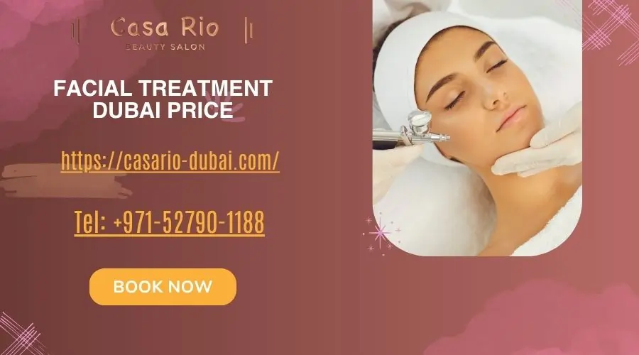 facial treatment dubai price