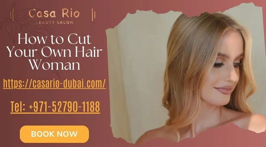 How to Cut Your Own Hair Woman