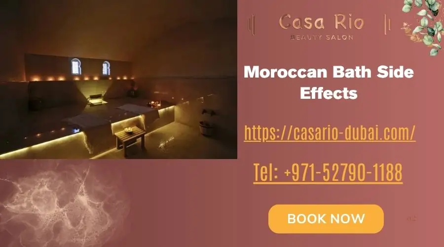 Moroccan Bath Side Effects