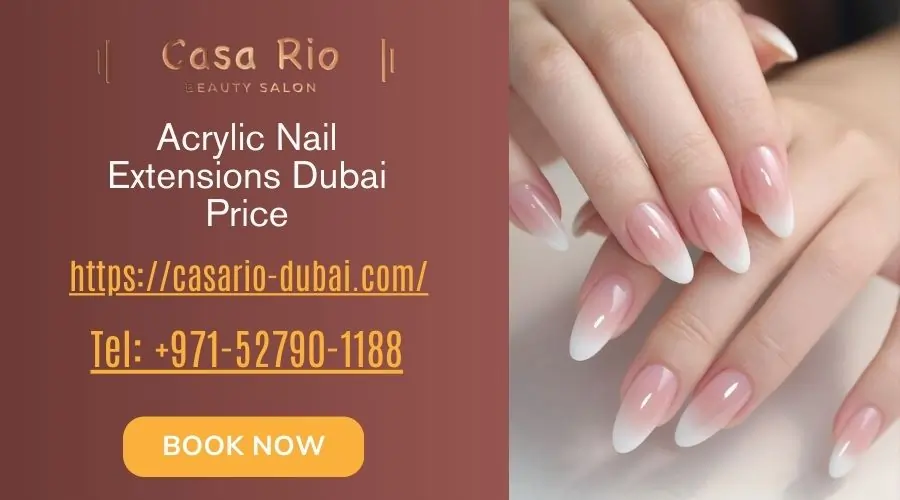 Acrylic Nail Extensions Dubai Price