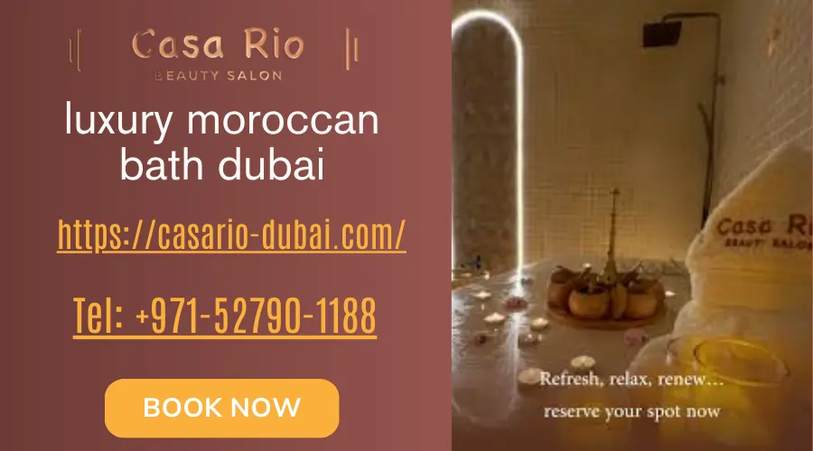 Luxury Moroccan Bath Dubai