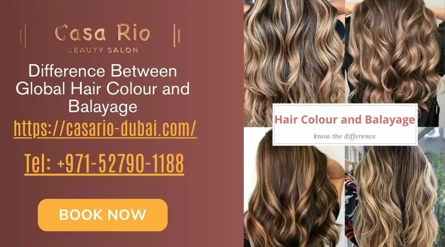Difference Between Global Hair Colour and Balayage