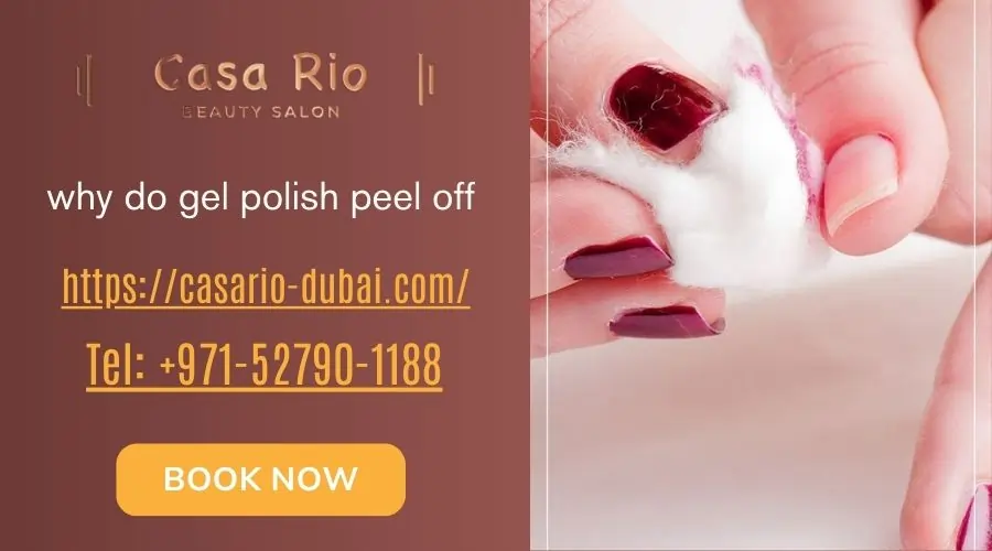 why do gel polish peel off