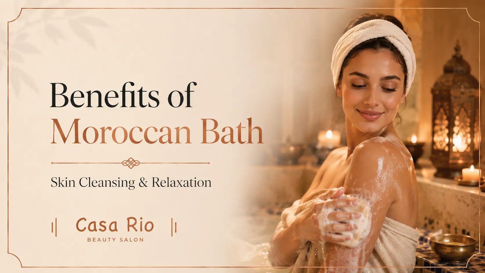 Benefits of Moroccan Bath: Skin Cleansing & Relaxation
