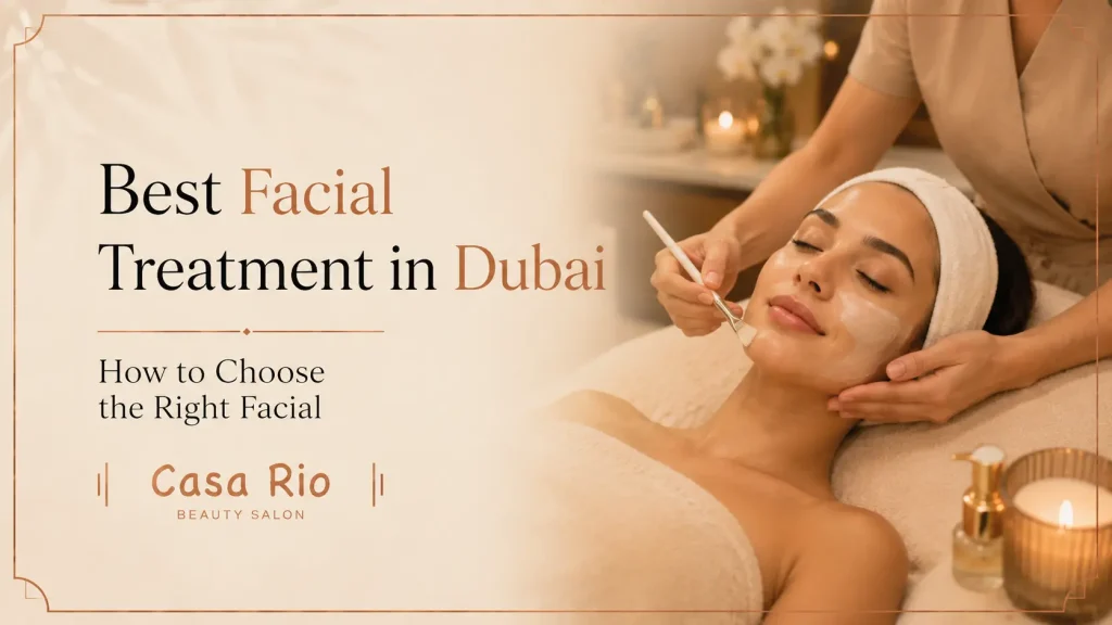 best facial treatment in dubai