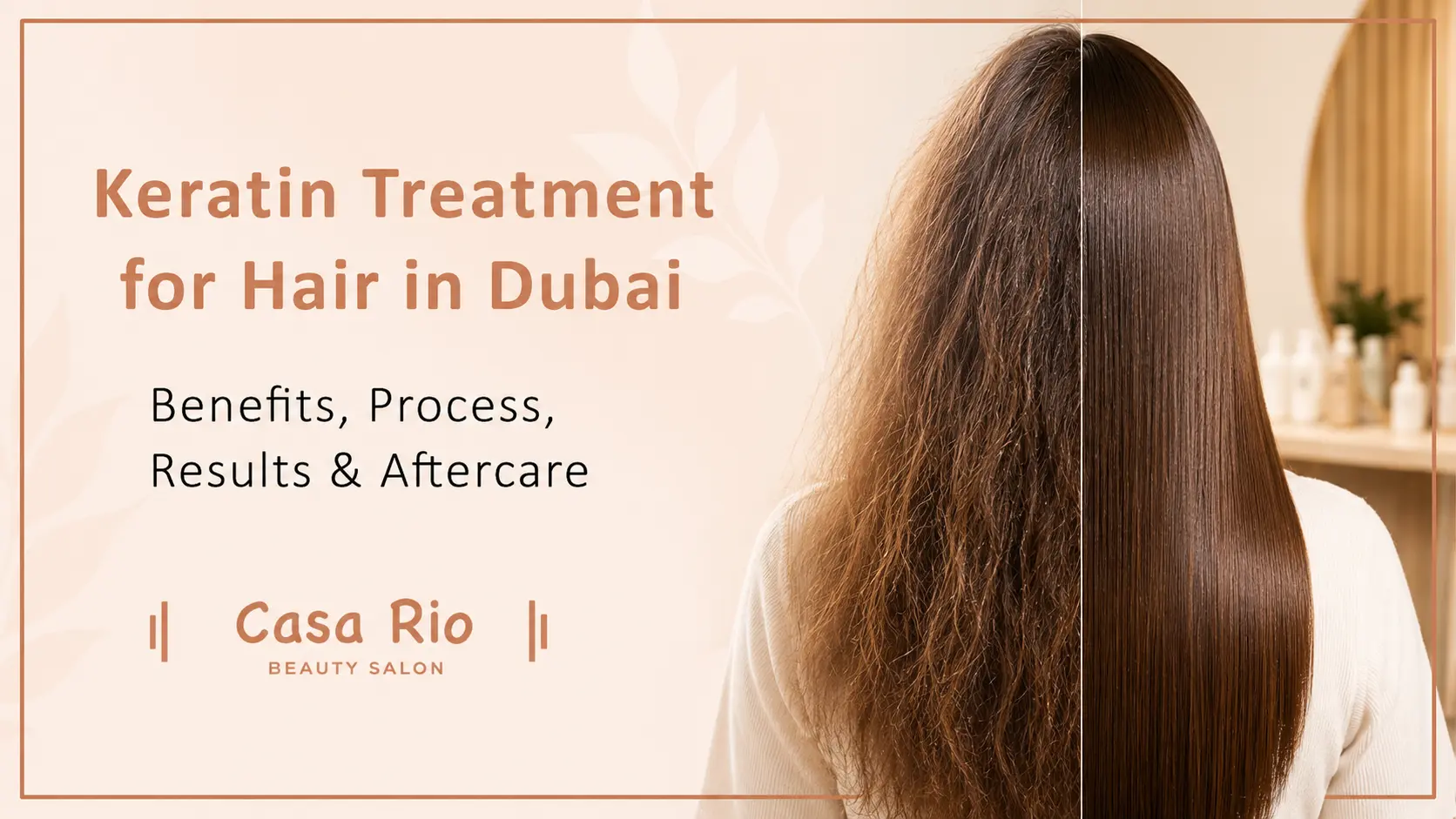 Keratin Treatment for Hair in Dubai: Benefits, Process, Results & Aftercare