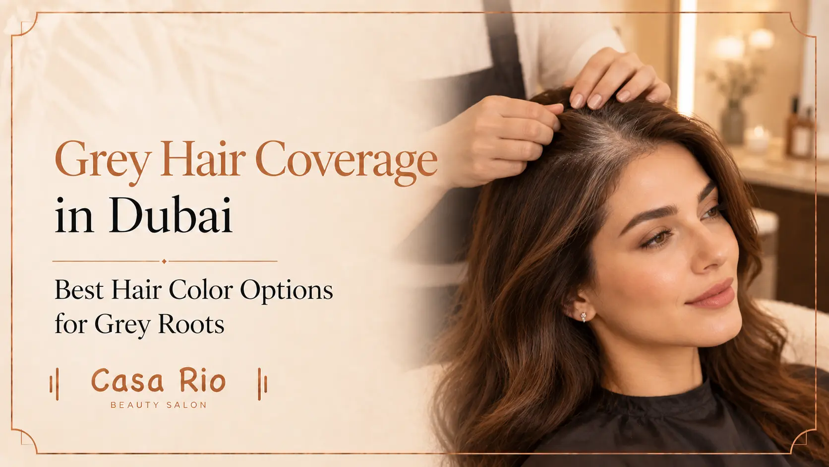 Grey Hair Coverage in Dubai Best Hair Color Options for Grey Roots